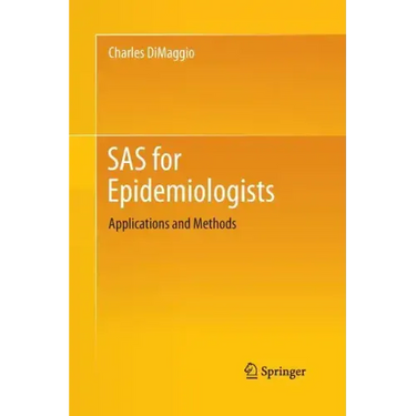 SAS for Epidemiologists: Applications and Methods