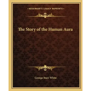 The Story of the Human Aura