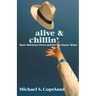 ALIVE & Chillin': More Sideways Views and Do You Know Whos