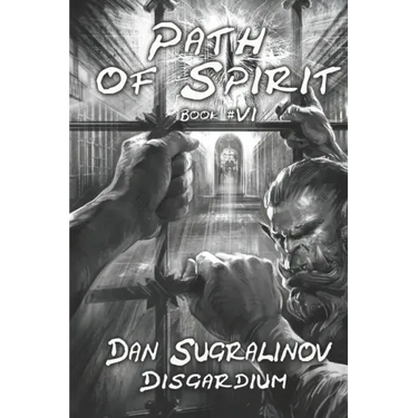 Path of Spirit (Disgardium Book #6): LitRPG Series