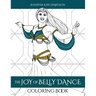 The Joy of Belly Dance Coloring Book