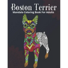 Boston Terrier Mandala Coloring Book For Adults