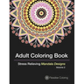 Adult Coloring Books: A Coloring Book for Adults Featuring Stress Relieving Mandalas