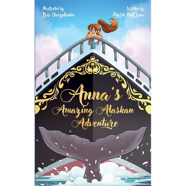 Anna's Amazing Alaskan Adventure