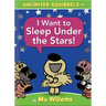 I Want to Sleep Under the Stars!-An Unlimited Squirrels Book