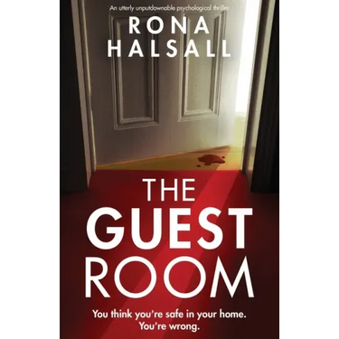 The Guest Room: An utterly unputdownable psychological thriller