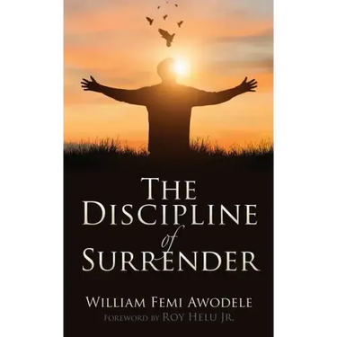 The Discipline of Surrender