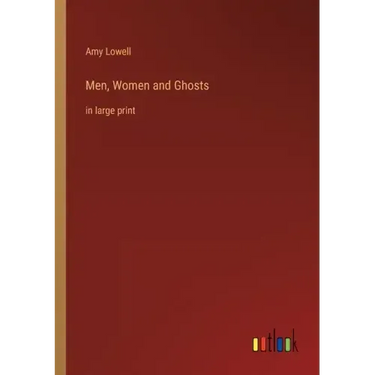 Men, Women and Ghosts: in large print
