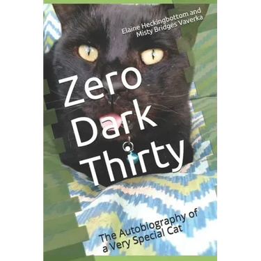 Zero Dark Thirty: The Autobiography of a Very Special Cat