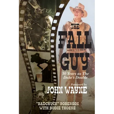 The Fall Guy: 30 Years as the Duke's Double