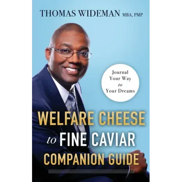 Welfare Cheese to Fine Caviar Companion Guide: Journal Your Way to Your Dreams