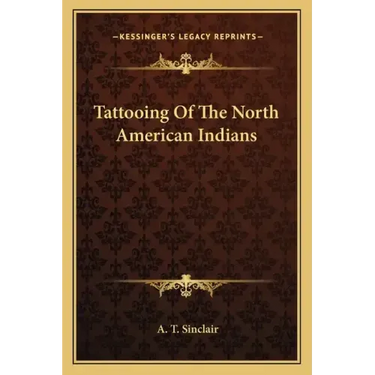 Tattooing of the North American Indians