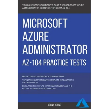 Azure: Microsoft Azure Administrator (AZ-104) Practice Tests