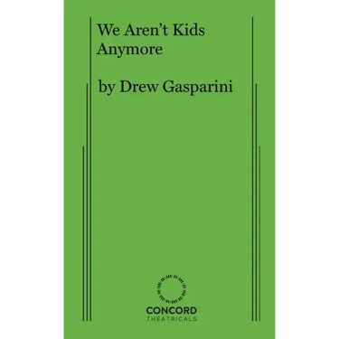 We Aren't Kids Anymore