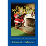 Twas the Night Before Christmas.