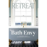 Bath Envy: The World's Most Extraordinary Hotel Baths: The World