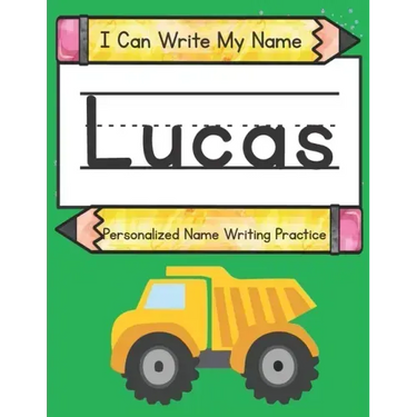 I Can Write My Name: Lucas: Personalized Name Writing Practice