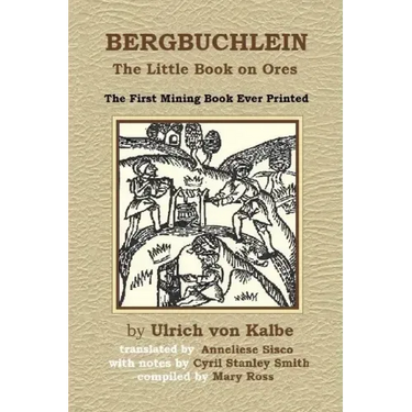 Bergbuchlein: The Little Book on Ores