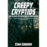 Creepy Cryptids and Strange UFO Encounters of Pennsylvania. Bigfoot, Thunderbirds, Mysteries of the Chestnut Ridge and More. Casebook Four