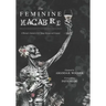 The Feminine Macabre: A Woman's Journal of All Things Strange and Unusual