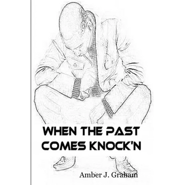 When the Past Comes Knock'N