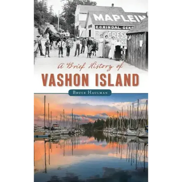 A Brief History of Vashon Island