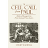 A Cell Call from Paul: Modern Messages from First-Century Prison Letters