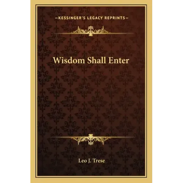 Wisdom Shall Enter