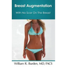 Breast Augmentation With No Scar On The Breast