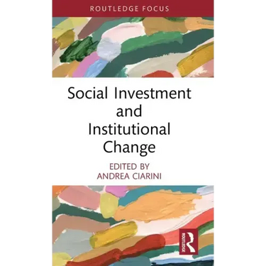 Social Investment and Institutional Change