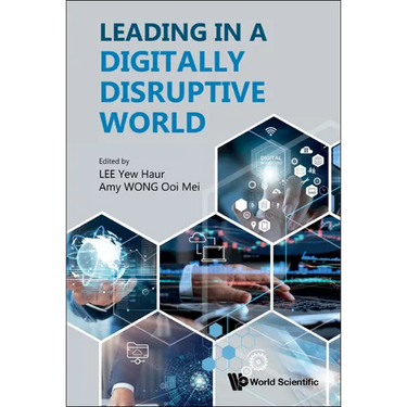 Leading in a Digitally Disruptive World