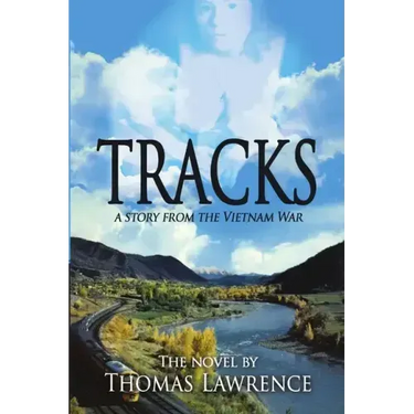 Tracks: A story from The Vietnam War