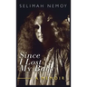 Since I Lost My Baby: A Memoir of Temptations, Trouble & Truth