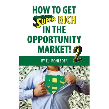 How to Get Super Rich in the Opportunity Market 2