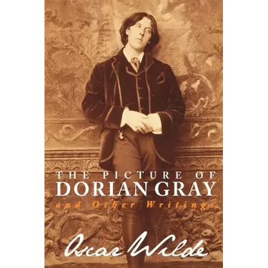 The Picture of Dorian Gray and Other Writings