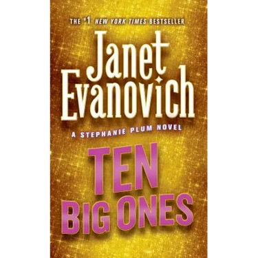 Ten Big Ones: A Stephanie Plum Novel