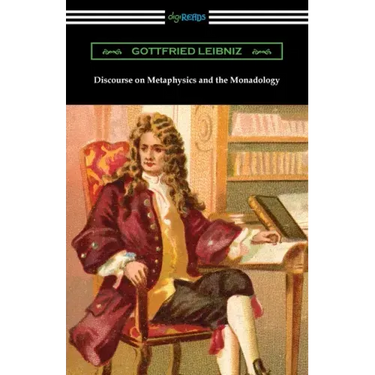 Discourse on Metaphysics and the Monadology
