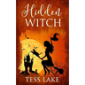 Hidden Witch (Torrent Witches Cozy Mysteries #3)