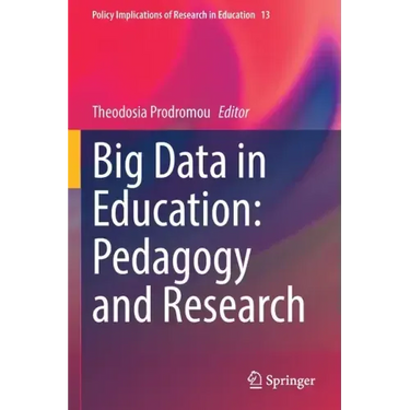 Big Data in Education: Pedagogy and Research