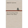 The Forest King Wild Hunter of the Adaca