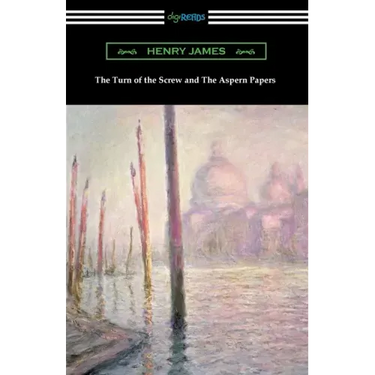 The Turn of the Screw and The Aspern Papers