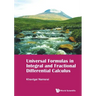 Universal Formulas in Integral and Fractional Differential Calculus