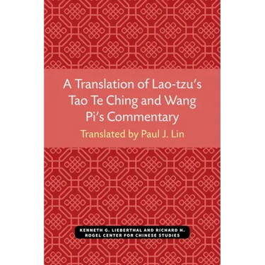 A Translation of Lao-Tzu's Tao Te Ching and Wang Pi's Commentary: Volume 30