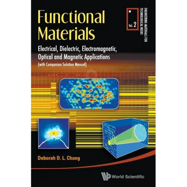 Functional Materials: Electrical, Dielectric, Electromagnetic, Optical and Magnetic Applications