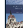 The Czecho-Slovaks: an Oppressed Nationality