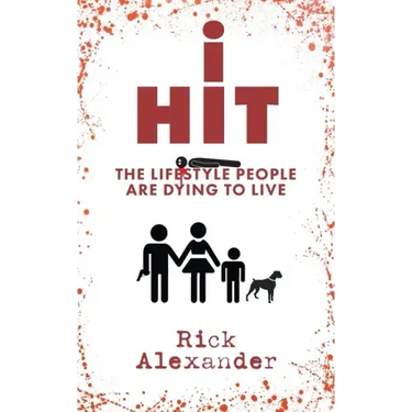 i Hit: The Lifestyle People Are Dying To Live