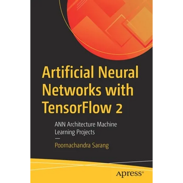 Artificial Neural Networks with Tensorflow 2: Ann Architecture Machine Learning Projects