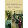 Complete Original Short Stories of Guy De Maupassant Part 3