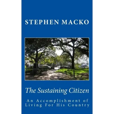 The Sustaining Citizen: An Accomplishment Of Living For His Country