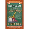 Keep Calm and Kill the Chef: Cafe La Femme Mysteries Book 3